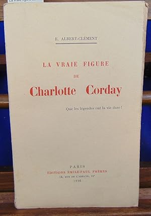 La vraie figure de charlotte corday