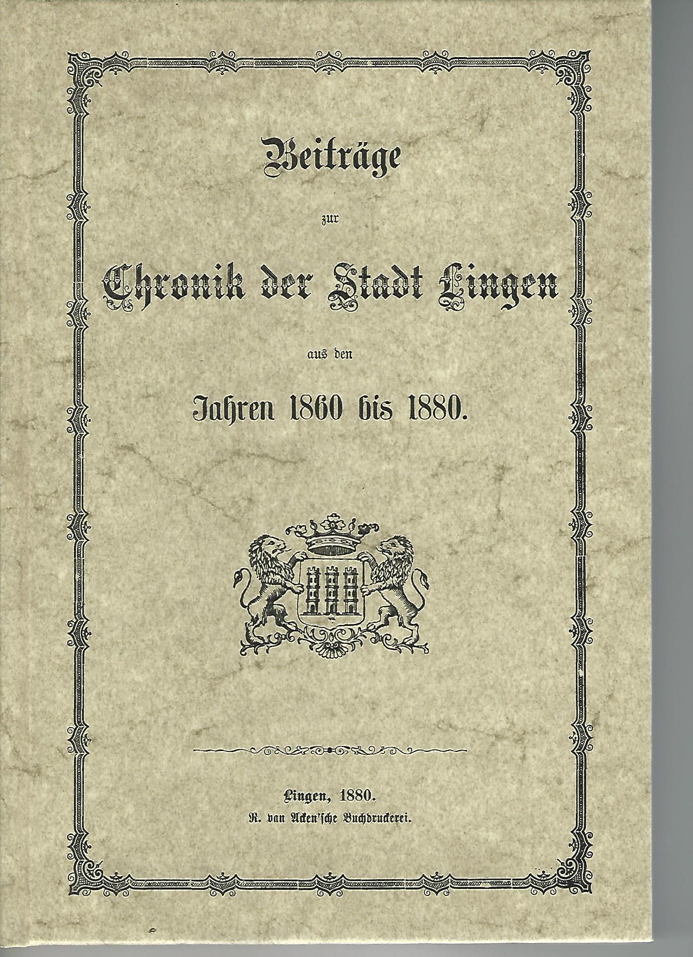 Beitrage zur Chronik der Stadt Lingen aus den Jahren 1860 bis 1880.