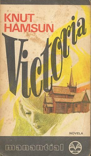 VICTORIA. LOS ESCLAVOS DEL AMOR. - HAMSUN, Knut.