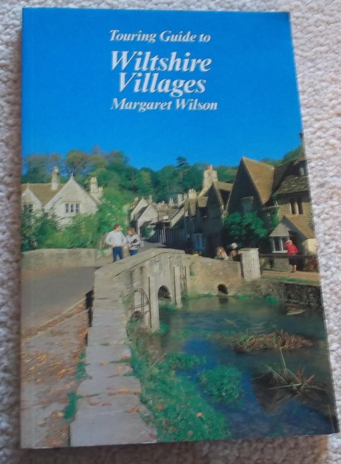 Touring Guide to Wiltshire Villages - Margaret Wilson