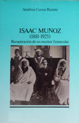 Isaac Muñoz (1881-1925), recuperación de un escritor finisecular.