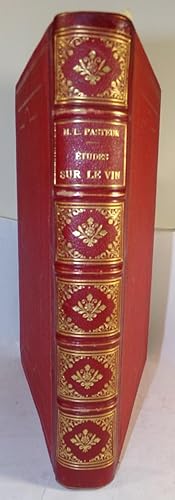 Etudes sur le vin, ses maladies, causes qui les provoquent, procédés nouveaux pour le conserver e...