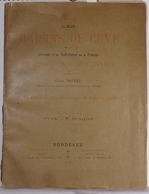 Les raisins de cuve de la Gironde et du Sud-Ouest de la France. Description et synonymie. 16 plan...