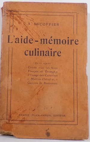 LE GUIDE CULINAIRE. AIDE-MEMOIRE DE CUISINE PRATIQUE