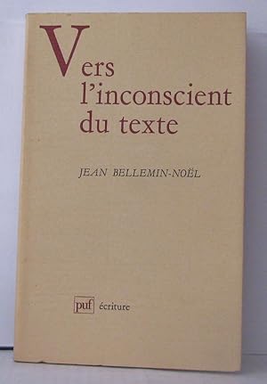 Vers l'inconscient du texte