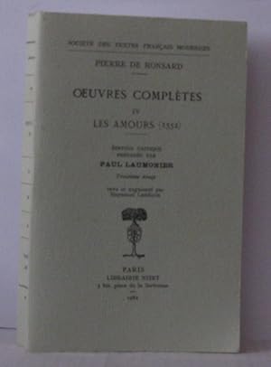 Oeuvres completes Tome IV - Edition critique préparée par Paul Laumonier - Revue et augmentée par...