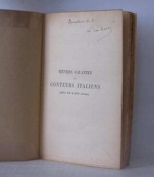 Oeuvres galantes des conteurs italiens ( 2 tomes ) Traduction littérale accompagnées de notices b...