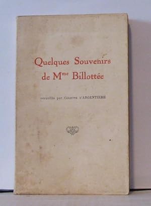 Quelques souvenirs de mme Billottée