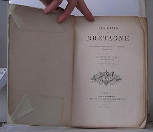 Les états de Bretagne L'administration de cette province jusqu'en 1789 , deux tomes