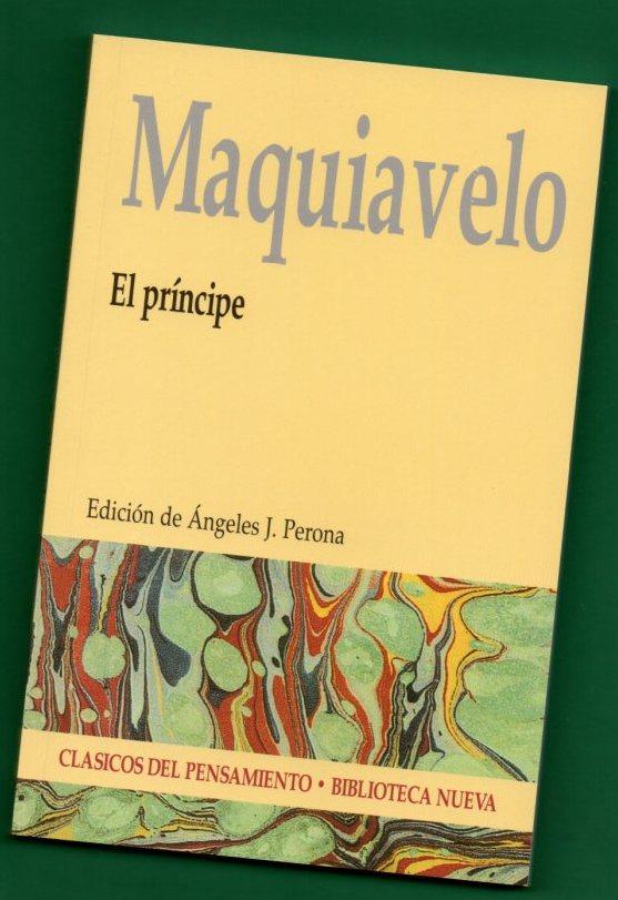 EL PRINCIPE. - MAQUIAVELO, Nicolás [Niccolò Machiavelli]