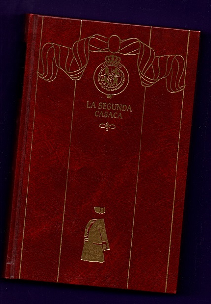 LA SEGUNDA CASACA. (Episodios Nacionales, 13. Segunda Serie).