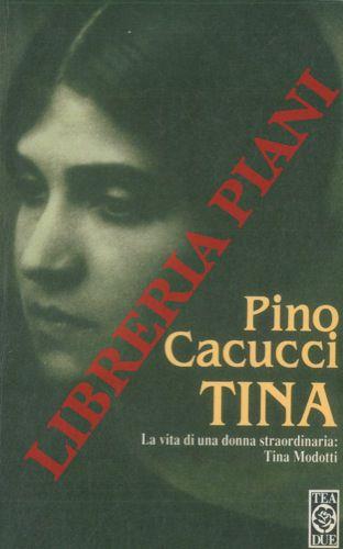 Tina. - CACUCCI Pino -