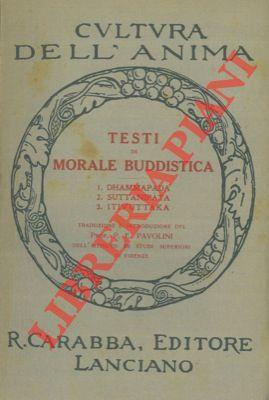 Testi di morale buddistica. 1. Dhammapada, 2. Suttanipata, 3. Itivuttaka