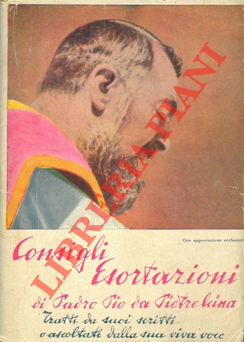 Consigli Esortazioni Di Padre Pio Da Pietrelcina By 1953 Libreria Piani