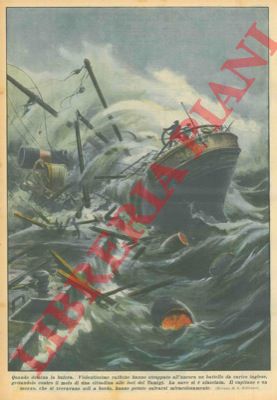 Violentissime Raffiche Hanno Strappato All Ancora Un Battello Da Carico Inglese Gettandolo Contro Il Molo Di Una Cittadina Alle Foci Del Tamigi Da Beltrame A 1933 Rivista Nbsp Nbsp Giornale Libreria Piani
