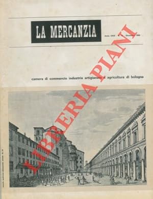 La Mercanzia. Pubblicazione mensile della Camera di Commercio .