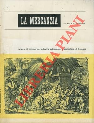 La Mercanzia. Pubblicazione mensile della Camera di Commercio .