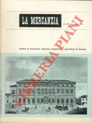 La Mercanzia. Pubblicazione mensile della Camera di Commercio .