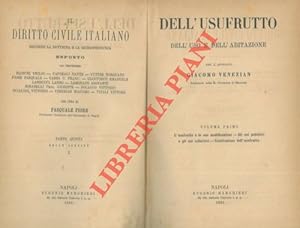 Dell usofrutto. Dell uso e dell abitazione. UNITO A: FERRINI G. & PULVIRENTI G. - Delle servitù p...