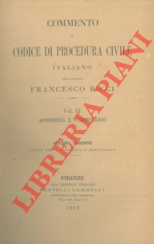 Commento al Codice di Procedura Civile italiano. I. Del compromesso, della competenza e del modo ...