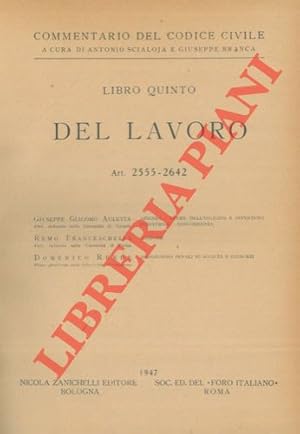 Commentario del codice civile. Libro quinto. Del lavoro. Art. 2555-2642.