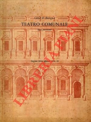 Bologna. Teatro Comunale. Stagione lirica ufficiale 1958-59.