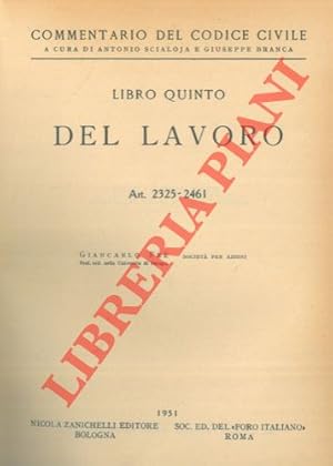 Commentario del codice civile. Libro quinto. Del lavoro. Art. 2235-2461.