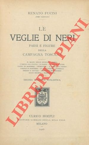 Le veglie di Neri. Paesi e figure della campagna toscana. Decima edizione scolastica.