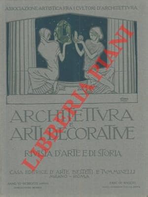 Architettura e arti decorative. Rivista d'arte e di storia.