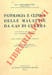 Patologia e clinica delle malattie da gas di guerra.