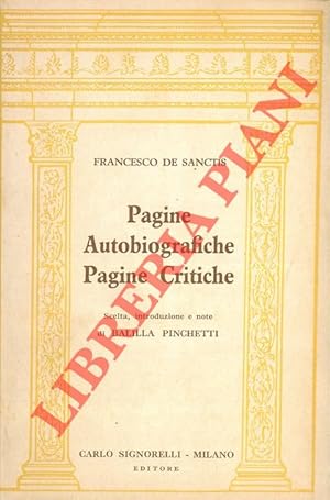 Pagine autobiografiche. Pagine critiche.