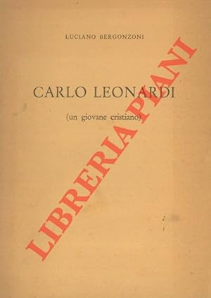 Carlo Leonardi (un giovane cristiano).