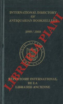 International directory of antiquarian booksellers - Répertoire international de la librairie anc...