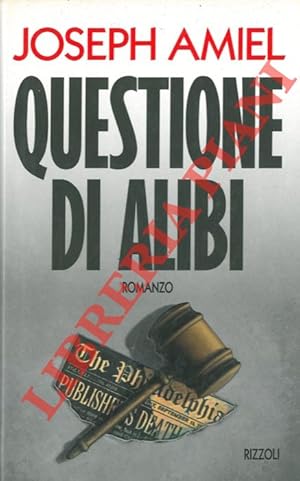 Questione di alibi.