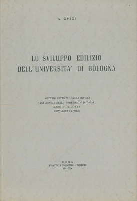 Lo sviluppo edilizio dell'Universit   di Bologna.