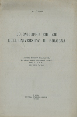 Lo sviluppo edilizio dell'Universit   di Bologna.