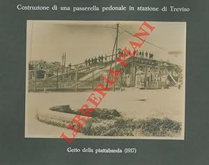 Costruzione di una passerella pedonale in stazione di Treviso. Getto della piattibanda.