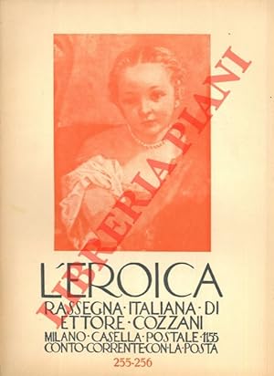 L'Eroica. Rassegna italiana di Ettore Cozzani. N. 255-256.