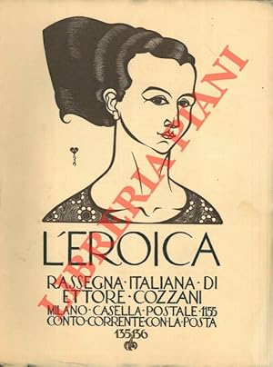 L'Eroica. Rassegna italiana di Ettore Cozzani. N. 135-136.