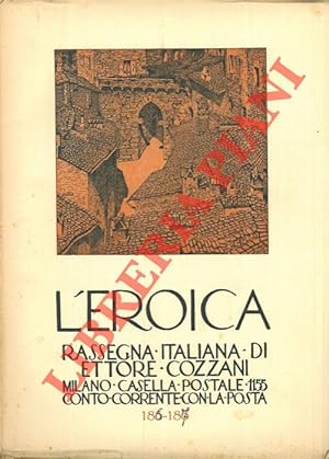L'Eroica. Rassegna italiana di Ettore Cozzani. N. 185-186 (ma 186-187).
