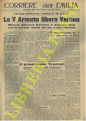 La V Armata libera Verona. Milano Genova Savona e Alessandria controllate dalle forze patriottiche.