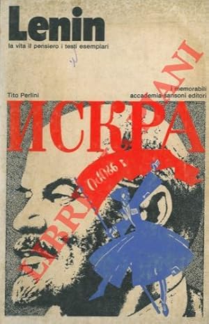 Lenin. La vita il pensiero i testi esemplari.