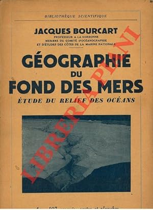 Géographie du fond des mers. Etude du relief des océeans.