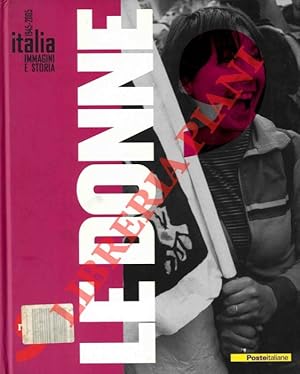 Italia. Immagini e storia 1945-2005. Le donne.