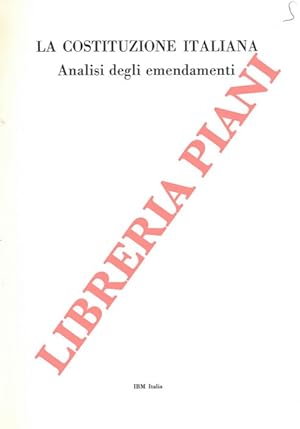 La Costituzione Italiana. Analisi degli emendamenti.
