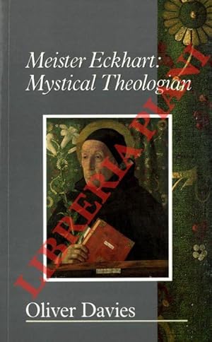 Meister Eckhart: Mistycal Theologian.