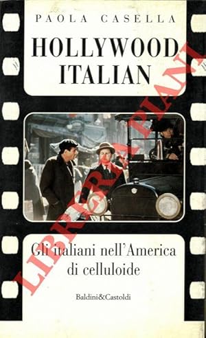 Hollywood Italian. Gli italiani nell'America di celluloide.
