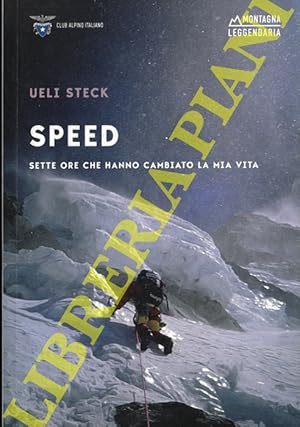 Speed. Sette ore che hanno cambiato la mia vita.