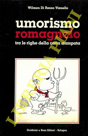 Umorismo romagnolo a Cesena Faenza Forlì Lugo Ravenna Rimini tra le righe della carta.stampata.