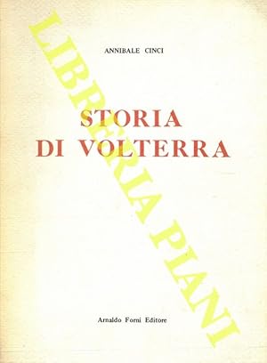 Storia di Volterra. Memorie e documenti.